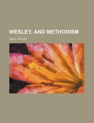 Book Wesley, And Methodism free