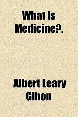 Book What Is Medicine?. free