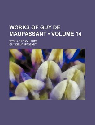 Book Works Of Guy De Maupassant (volume 14) free