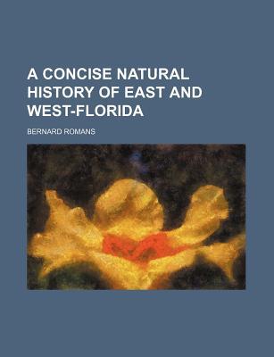 Book A Concise Natural History Of East And West Florida free