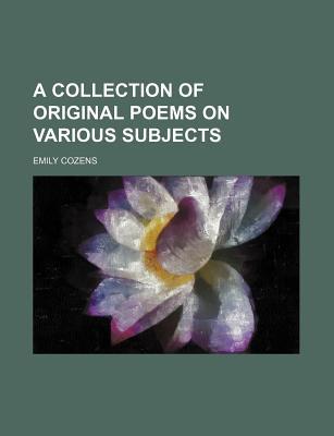 Book A Collection Of Original Poems On Various Subjects free