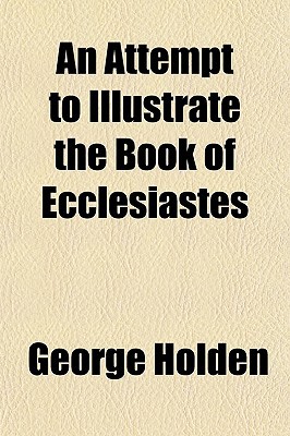 Book An Attempt To Illustrate The Book Of Ecclesiastes free
