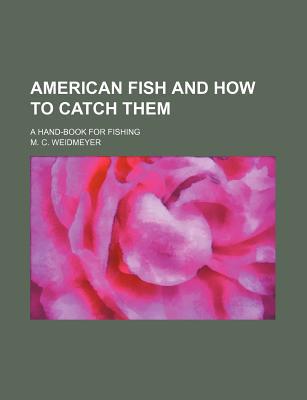 Book American Fish And How To Catch Them free