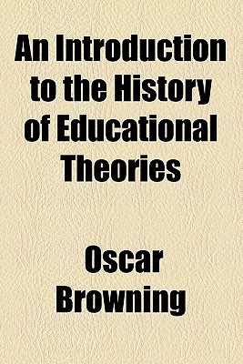 Book An Introduction To The History Of Educational Theories free