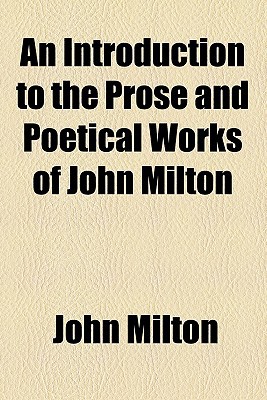 Book An Introduction To The Prose And Poetical Works Of John Milton free