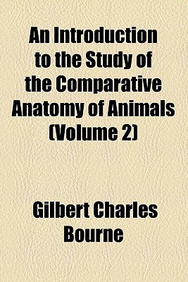 Book An Introduction To The Study Of The Comparative Anatomy Of Animals (volume 2) free