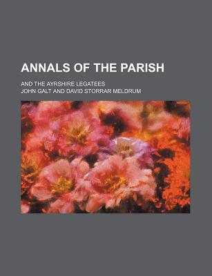 Book Annals of the Parish; And the Ayrshire Legatees free