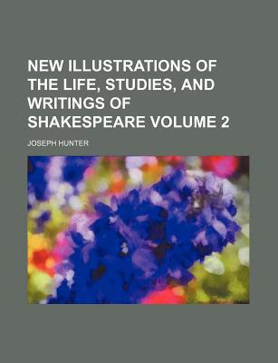 Book New The Life, Studies, And Writings Of Shakespeare (volume 2); Supplementary To All The Editions free