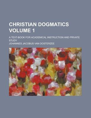 Book Christian Dogmatics (volume 1) free