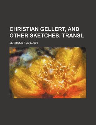 Book Christian Gellert, and Other Sketches. Transl free