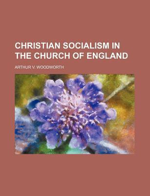 Book Christian Socialism In The Church Of England free
