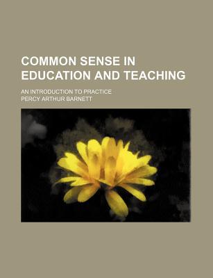 Book Common Sense In Education And Teaching free