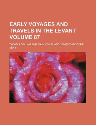 Book Early Voyages And Travels In The Levant free
