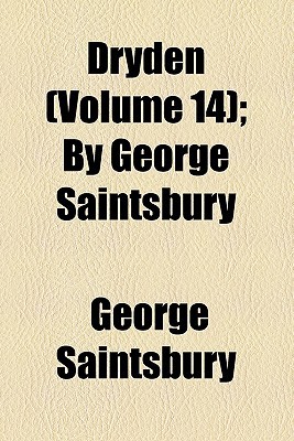Book Dryden (volume 14); By George Saintsbury free