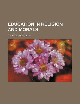 Book Education In Religion And Morals free