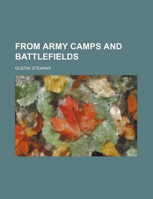 Book From Army Camps and Battlefields free