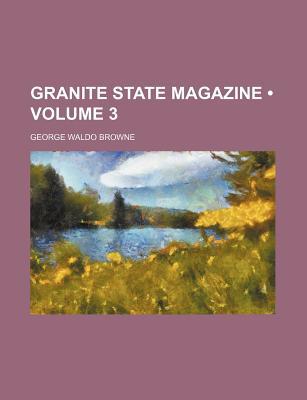 Book Granite State Magazine (volume 3) free