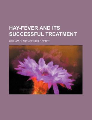 Book Hay-fever And Its Successful Treatment free