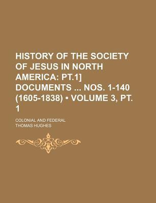 Book History Of The Society Of Jesus In North America free