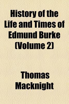 Book History Of The Life And Times Of Edmund Burke free