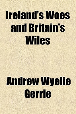 Book Ireland's Woes And Britain's Wiles free