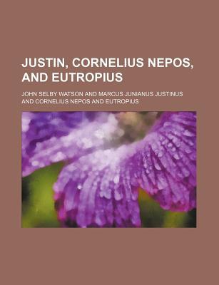 Book Justin, Cornelius Nepos, And Eutropius free