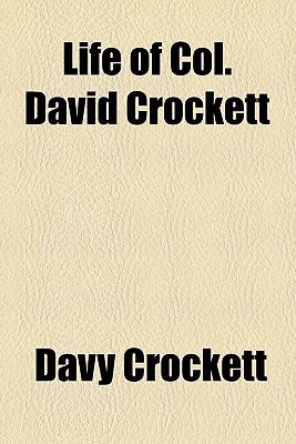 Book Life Of Col. David Crockett free