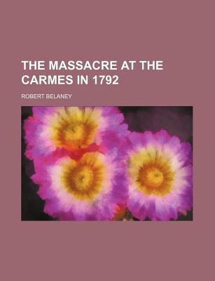 Book The Massacre At The Carmes In 1792 free