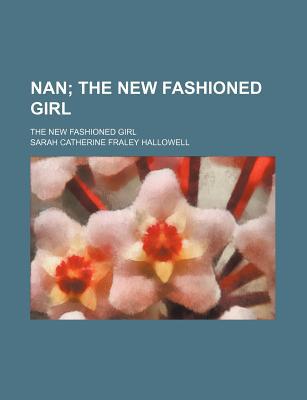 Book Nan; The New Fashioned Girl free