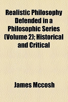 Book Realistic Philosophy Defended In A Philosophic Series free