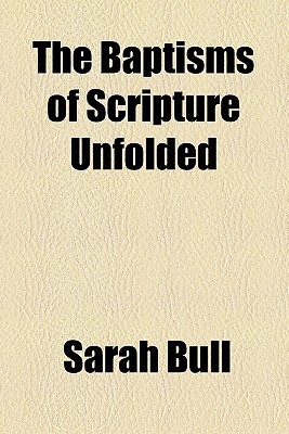 Book The Baptisms Of Scripture Unfolded free