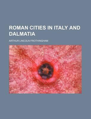 Book Roman Cities in Italy and Dalmatia free