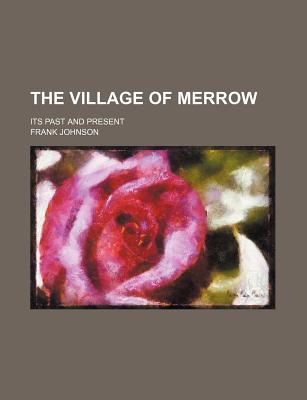 Book The Village Of Merrow; Its Past And Present free