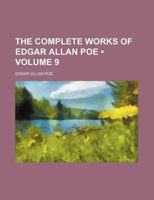 Book The Complete Works Of Edgar Allan Poe (volume 9) free
