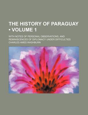 Book The history of Paraguay (v. 1) free