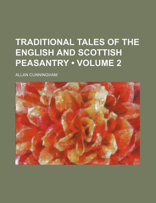 Book Traditional Tales Of The English And Scottish Peasantry (volume 2) free