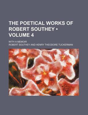 Book The Poetical Works Of Robert Southey (volume 4); With A Memoir free