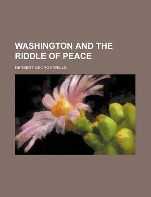 Book Washington And The Riddle Of Peace free