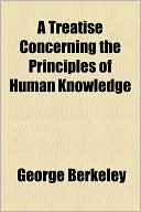 Book A Treatise Concerning The Principles Of Human Knowledge free