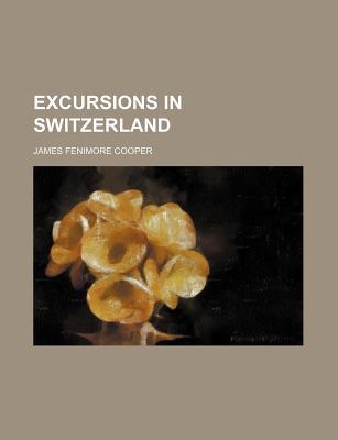 Book Excursions In Switzerland free