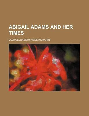 Book Abigail Adams And Her Times free