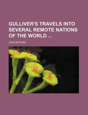 Book Gulliver's Travels Into Several Remote Nations Of The World free