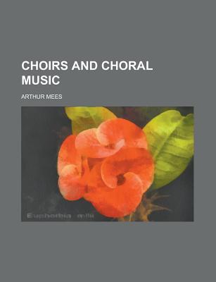 Book Choirs And Choral Music free