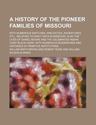 Book A History Of The Pioneer Families Of Missouri free