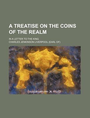 Book A Treatise On The Coins Of The Realm free