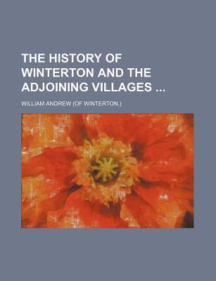 Book The History Of Winterton And The Adjoining Villages free