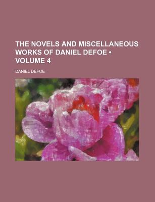 Book The Novels And Miscellaneous Works Of Daniel Defoe free