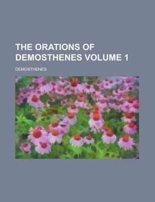 Book The Orations Of Demosthenes... free