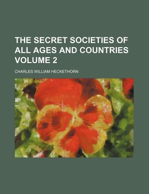 Book The Secret Societies Of All Ages And Countries (volume 2) free
