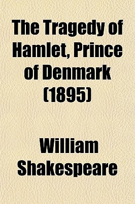 Book The Tragedy Of Hamlet, Prince Of Denmark (1895) free